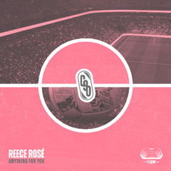 Reece Rosé - Anything For You