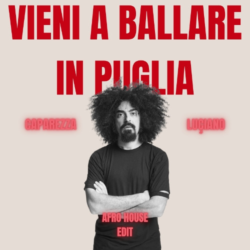 Caparezza - Vieni a ballare in Puglia (LUÇIANO EDIT)