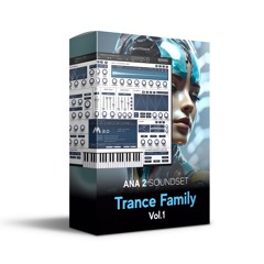 ANA2 Trance Family Soundset Vol.1