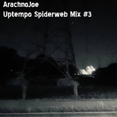 Uptempo SpiderWeb Mix #3 | ArachnoJoe | FREE DOWNLOAD