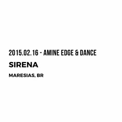 2015.02.16 - Amine Edge & DANCE @ Sirena, Maresias, BR