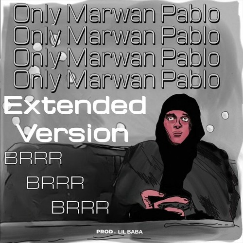 BRRR BRRR [MarwanPablo Only] (Extended version) || بررر بررر مروان بابلو فقط نسخه مطوله