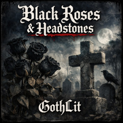 Black Roses & Headstones