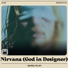 Nirvana (BORD Flip)