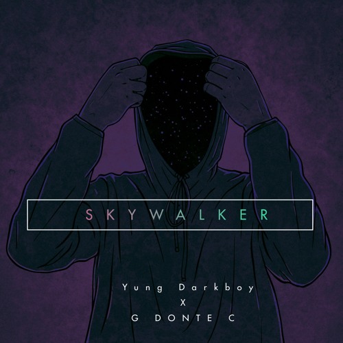 SKYWALKER - (FEAT. G DONTE C)