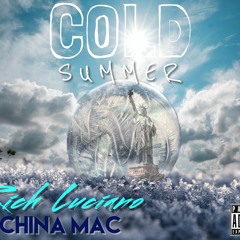 Cold Summer - Ft. China Mac