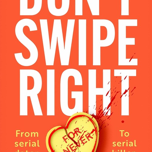 PDF Don't Swipe Right: An addictive, laugh-out-loud 2023 debut murder mystery fu
