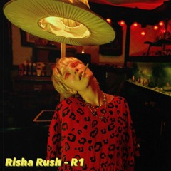 Risha Rush - R1