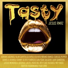 TASTY - Jesus Rmrz