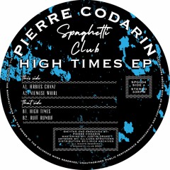 Spaghetti Club 004 - Pierre Codarin - High Times EP