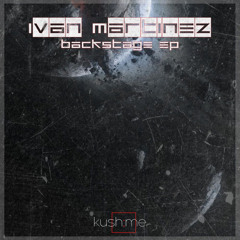 PREMIERE | Ivan Martinez - Backstage (Alf_io Remix) [KUSH049]
