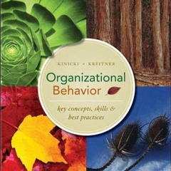 VIEW KINDLE 🖋️ Organizational Behavior: Key Concepts, Skills & Best Practices by  An