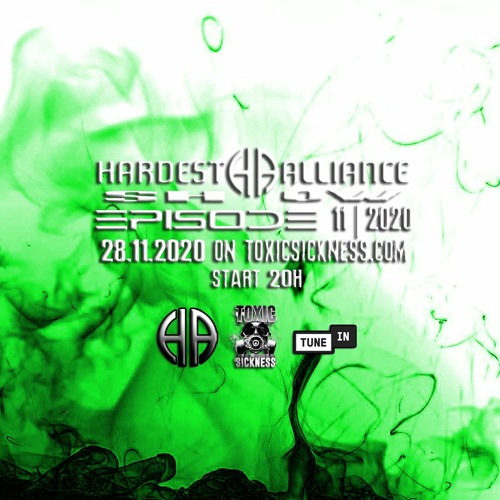 HARDEST ALLIANCE PRESENTS | WHITECORE | TOXIC SICKNESS RADIO [NOV 2020]