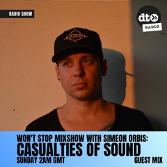 Won't Stop Mixshow Ep. 088 with Simeon Orbis ft. Casualties of Sound Guestmix