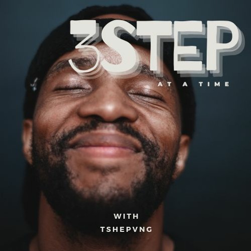 3STEP At A Time with TSHEPVNG