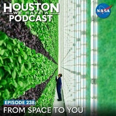Houston We Have a Podcast: From Space to You