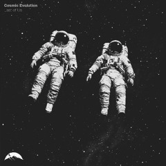 Cosmic Evolution - Last Of Us