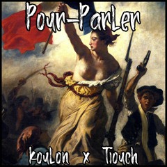 Pour-Parler (Feat. Tiouch)