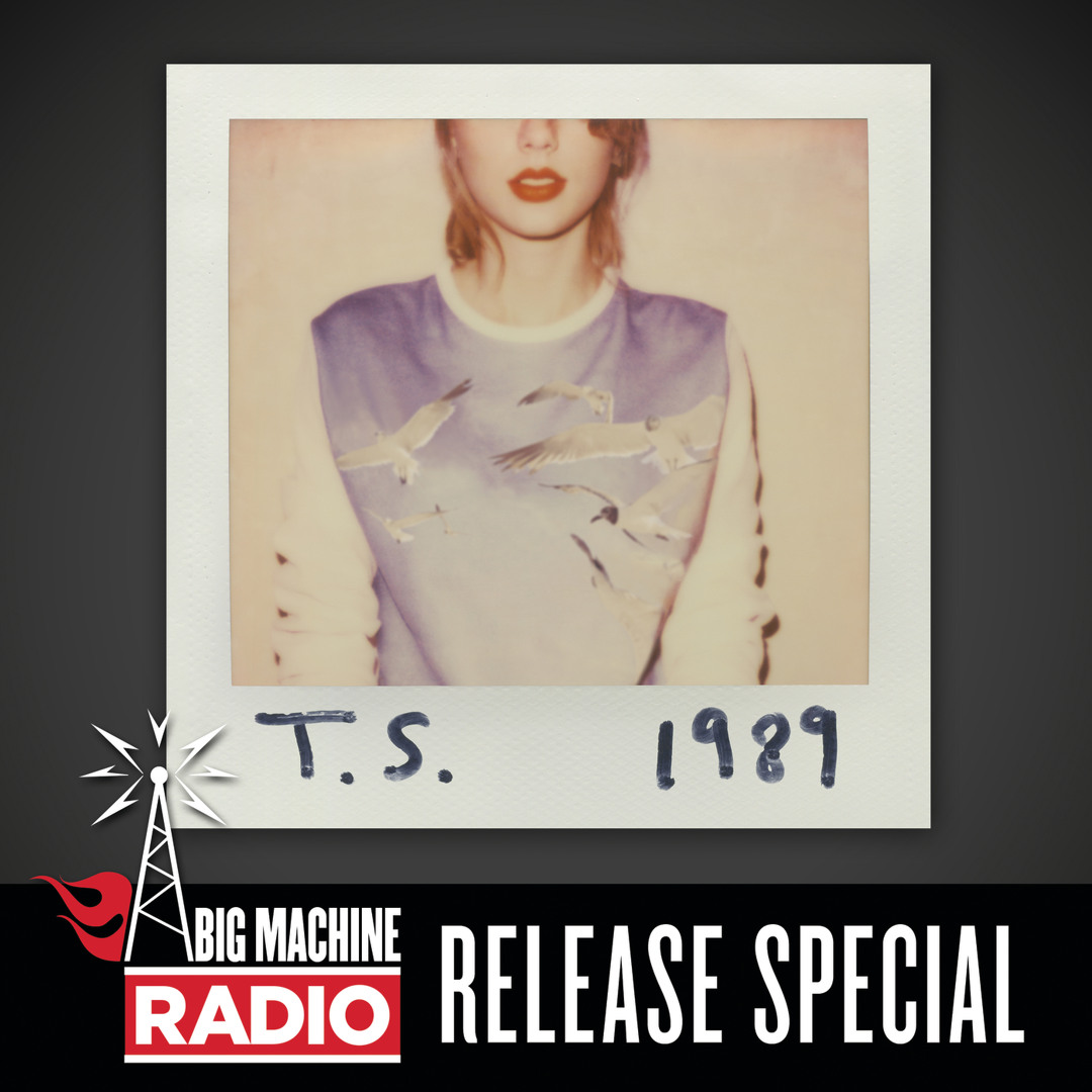 Stream Taylor Swift | Listen to 1989 (Big Machine Radio Release Special) playlist online for free on SoundCloud Stream Taylor Swift | Listen to 1989 (Big Machine Radio Release Special) playlist online for free on SoundCloud