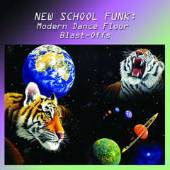 New School Funk: Modern Dance Floor Blast Offs