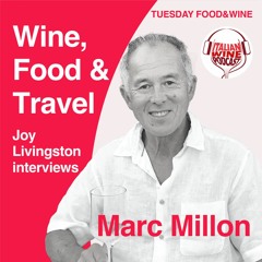 Wine, Food & Travel With Marc Millon