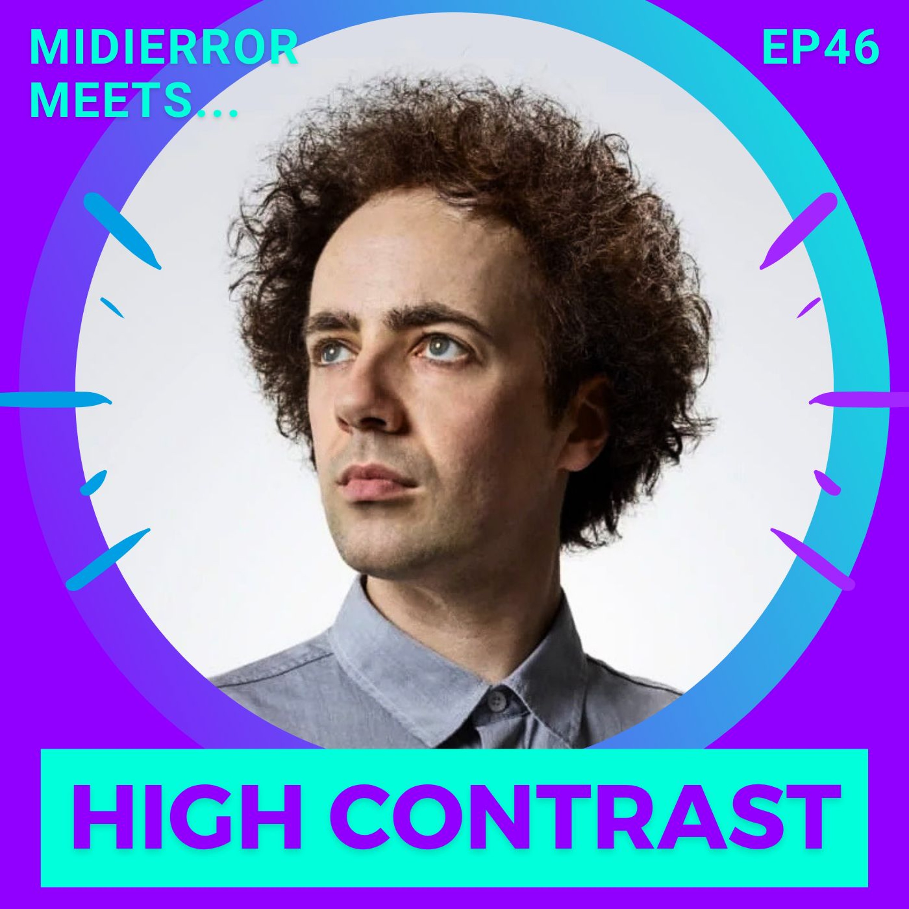 midierror meets... High Contrast [EP46] Drum & Bass Producer / DJ / Remixer episode artwork