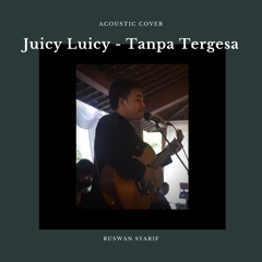 Juicy Luicy - Tanpa Tergesa Cover