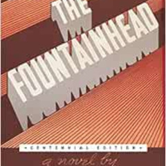 Get EPUB 📤 The Fountainhead (Centennial Edition HC) by Ayn Rand EPUB KINDLE PDF EBOO