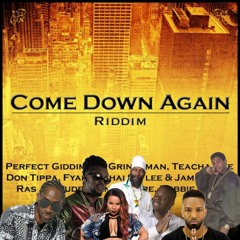Come Down Riddim Refix Inna De Mix
