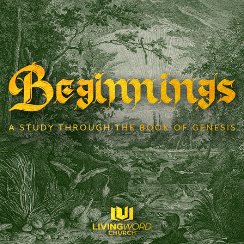 Beginnings | Week 7: Made From Dust