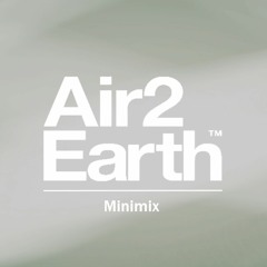 Air2Earth 6 Minute Minimix