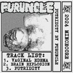 FURUNCLE - BRAIN EXPLOSION