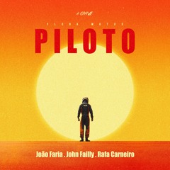 Flora Matos - Piloto (João Faria, John Failly, Rafa Carneiro Remix)