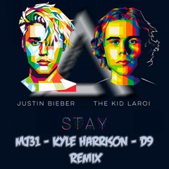 The Kid LAROI, Justin Bieber - STAY (Mj31 & Kyle Harrison & D9 Remix)