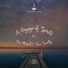 A Voyage of Spirits by Don Mescal & Swa Swally ⚗ VOS 099