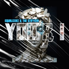Equalizerz & The Stryker - You & I (Radio Edit)
