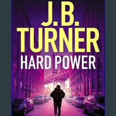 Read eBook [PDF] 📖 Hard Power (A Jon Reznick Thriller Book 12)     Kindle Edition Read Book