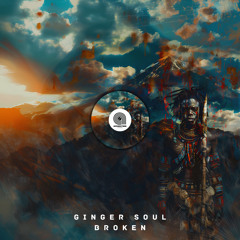 Ginger Soul - Broken (Original Mix) [AFRORITMO YHV RECORDS]