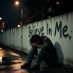 Believe In Me