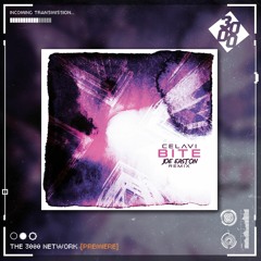 CELAVI - Bite (Joe Easton Remix)[The 3000 Network Premiere]