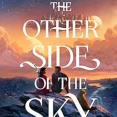 download EBOOK 🖍️ The Other Side of the Sky by Amie KaufmanMeagan Spooner [PDF EBOOK