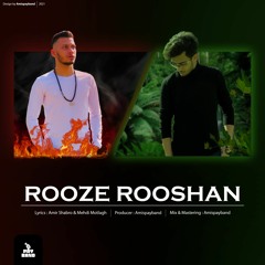 Rooze Rooshan(f.t Amir Shabro)