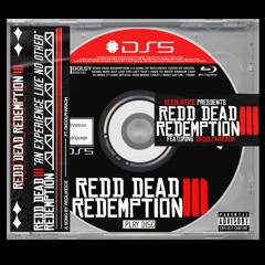 REDD DEAD REDEMPTION III FT. Dkoolpharaoh (prod. by triplesixdelete)
