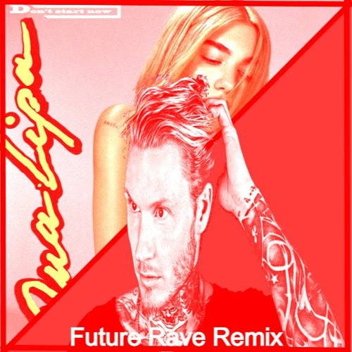 Dua Lipa - Dont Start Now (Remix) - MORTEN