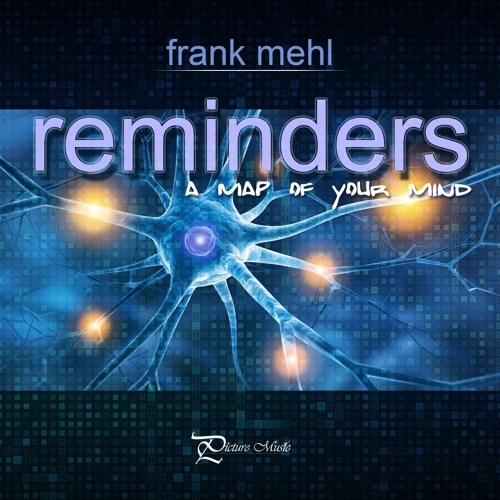 Reminders (A Map Of Your Mind)