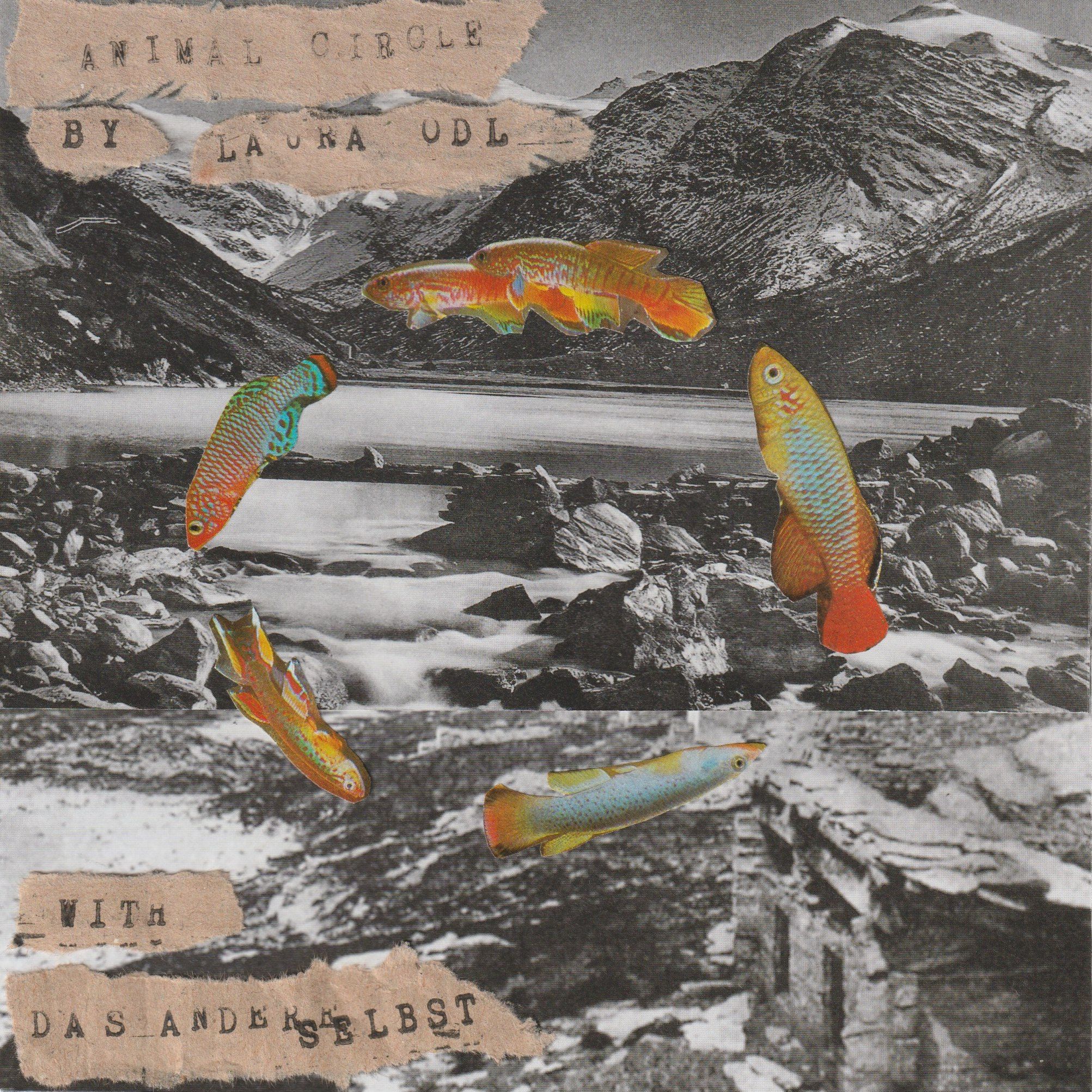 Animal Circle w/ Laura OdL & Das Andere Selbst