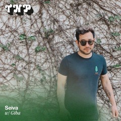 Seiva w/ Giba