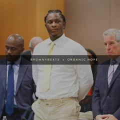 Organic Hope/Young Thug Type Beat - BrownyBeats