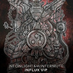 Neonlight & Wintermute - Influx VIP (PATREON Exclusive)