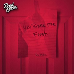 Tate McRae - You Broke Me First [Brad Owen Bootleg] *FREE DL*